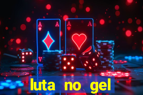 luta no gel cassino dance